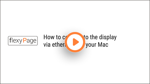 Connect your flexyPage display via ethernet  (Mac)